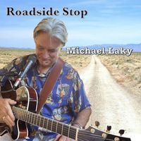 Michael Laky - Roadside Stop (Explicit)