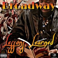 Broadway - Lessons Learned (Explicit)