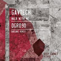 GavTech - Walk With Me