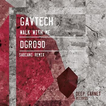GavTech - Walk With Me