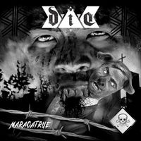 D.I.E. - Maracatrue
