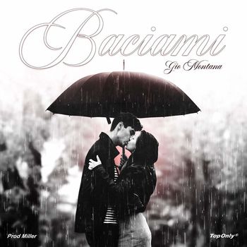 Gio Montana - BACIAMI