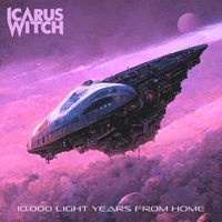 Icarus Witch - 10,000 Light Years from Home