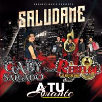 Gaby Salgado - Saludame a Tu Amante