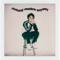 Landon Conrath - Nothing Matters Anyway (Deluxe)