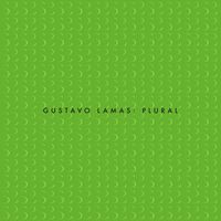 Gustavo Lamas - Plural