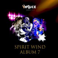 Worship Voice - Spirit Wind 7