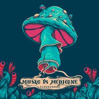 Cloudchord - Music is Medicine