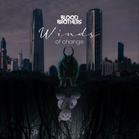 Blood Brothers - Winds of Change