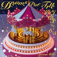 Dreams Come True - DREAMS COME TRUE Music Box Vol.6.5 - Green Hill -