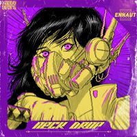 ENNAUT - Neck Drop (Explicit)