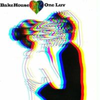 Bakehouse - One Luv