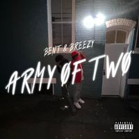 Bent - Army of Two (Explicit)