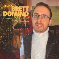 Brett Domino - Everybody Needs to Know It's Christmas