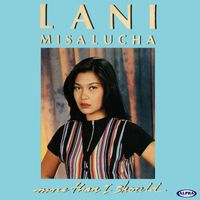 Lani Misalucha - More Than I Should (Minus One)
