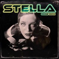 Stella - Ohne Dich