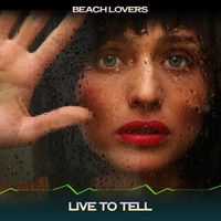 Beach Lovers - Live to Tell (24 Bit Remastered)