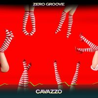 Zero Groove - Cavazzo (24 Bit Remastered)