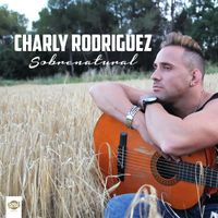 Charly Rodriguez - Sobrenatural