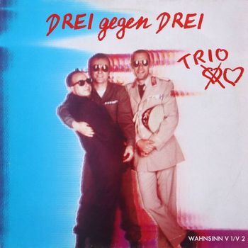 Trio - Drei gegen drei (12" Version)
