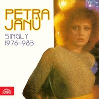 Petra Janů - Singly 1976-1983