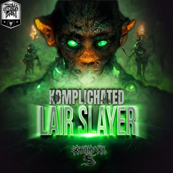 KOMPLICHATED - LAIR SLAYER (Explicit)