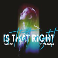 Sambo - Is That Right