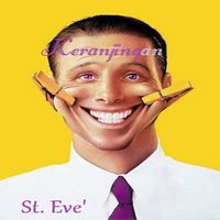 St. Eve' - Keranjingan (Explicit)