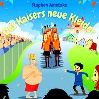 Stephen Janetzko - Des Kaisers neue Kleider