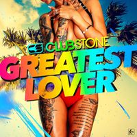 Clubstone - Greatest Lover
