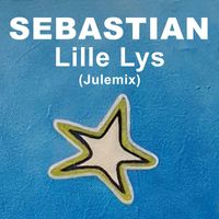 Sebastian - Lille Lys (Julemix)
