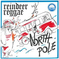 Northpole - Reindeer Reggae