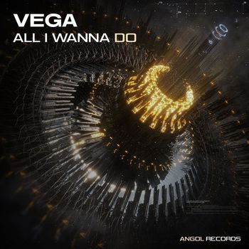 Vega - All I Wanna Do (Extended Mix [Explicit])