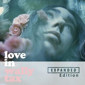 Wally Tax - Love In (Expanded Edition / Remastered 2022)