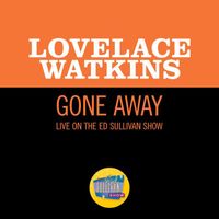Lovelace Watkins - Gone Away (Live On The Ed Sullivan Show, April 27, 1969)