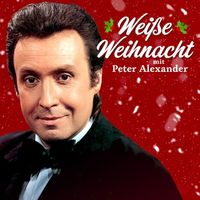 Peter Alexander - Weiße Weihnacht mit Peter Alexander EP