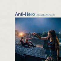 Taylor Swift - Anti-Hero (Acoustic Version)