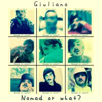 Giuliano - Nomad or what?