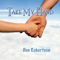 Don Robertson - Take My Hand