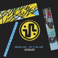 Brown Vox - Do It Ma Way