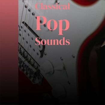 Various Artists - Classical Pop Sounds