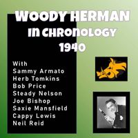 Woody Herman - Complete Jazz Series: 1940 - Woody Herman