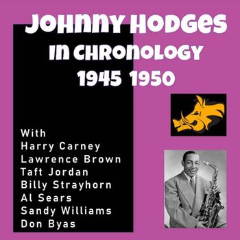Johnny Hodges - Complete Jazz Series: 1945-1950 - Johnny Hodges
