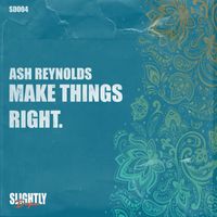 Ash Reynolds - Make Things Right