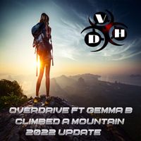 Overdrive FT Gemma B - Climbed A Mountain 2022 Update