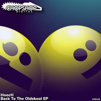 Hooch - Back To The Oldskool EP