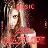 Mesic - Crazy Love