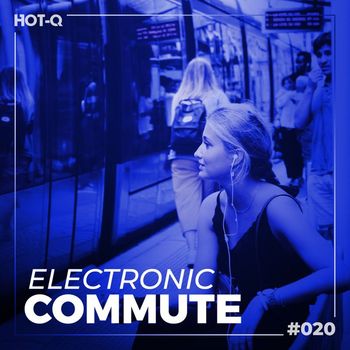 Various Artists - Electronic Commute 020