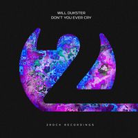 Will Dukster - Don't You Ever Cry