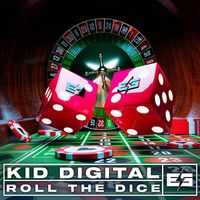 Kid Digital - Roll The Dice